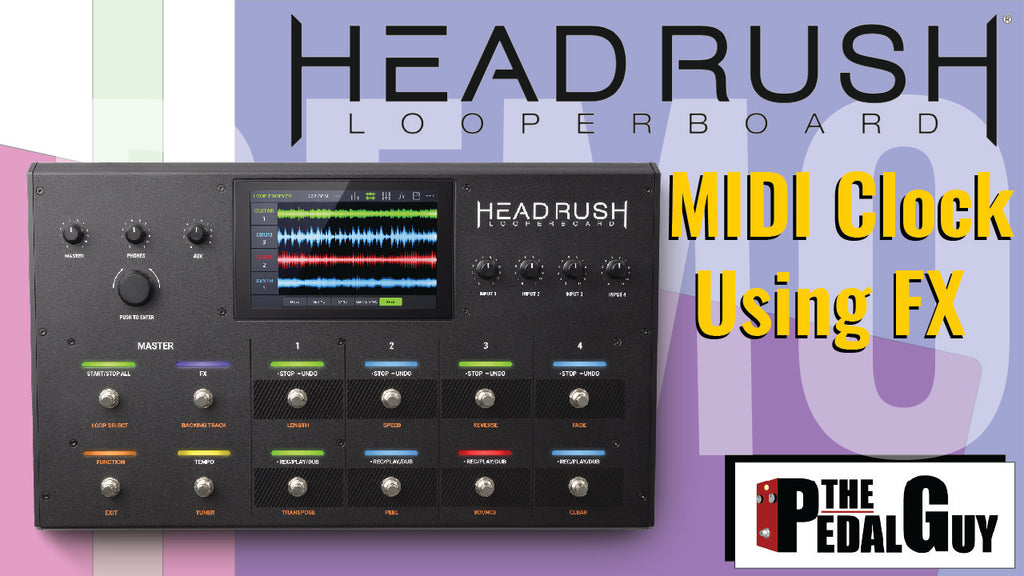 Using MIDI Clock with the Headrush Looper Board