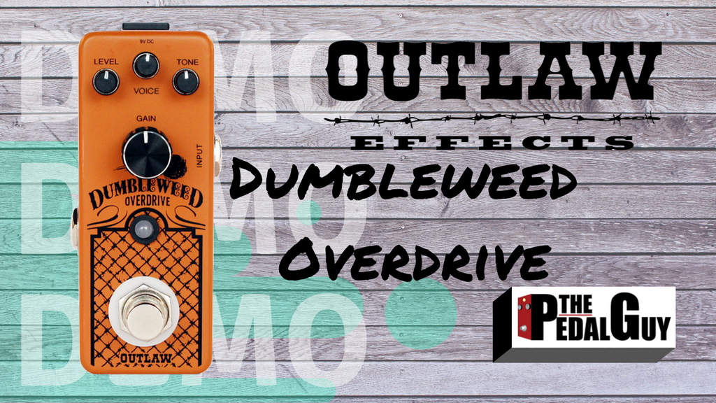 ThePedalGuy Presents the Outlaw Effect Dumbleweed Overdrive Pedal