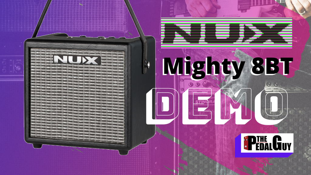 ThePedalGuy Presents the NuX Mighty 8 BT 8 Watt Portable Guitar Amplifier with Bluetooth & Free App